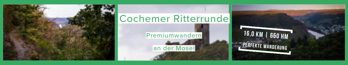 Wandern an der Mosel - Cochemer Ritterrunde